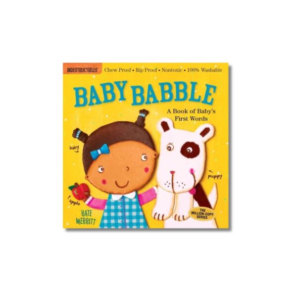 Indestructibles: Baby Babble: A Book Of Baby'S First Words