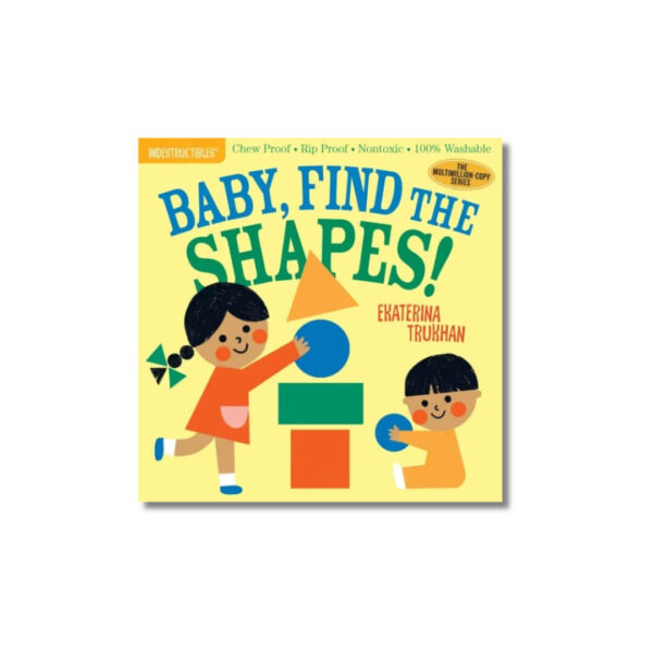 Indestructibles: Baby, Find The Shapes!